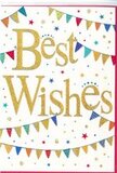 The photo shows a joyful Best Wishes card whose design feels as friendly and approachable as Colliers Wood's local cafés and green spaces. The card itself is a bright, clean white, setting a fresh stage for the colourful detail. At its heart, the words Best Wishes sweep across the centre in bold, flowing gold script, the letters slightly raised so they look like they would feel textured beneath your fingertips. The gold ink or foil has a subtle gleam, catching the light enough to suggest celebration, yet remaining soft and refined rather than brash. Encircling the message above and below are curved lines of bunting, as if someone has lightly draped party garlands across the card. The tiny triangular flags alternate between vivid shades of red, blue, green and yellow, some in simple solid colours, others patterned with small dots or stripes that add charm and variety. They recall the sort of home-made bunting you might see strung in a garden near Colliers Wood station for a barbecue or birthday gathering. Floating in the spaces between are little stars and confetti dots, scattered in complementary colours that echo the bunting. These small shapes create an impression of gentle movement, as if confetti has just been released into the air and frozen in this moment. The overall feel is one of cheerful optimism and genuine support, making the card suitable for many milestones-congratulating a friend on a new flat, wishing luck with a new role, or simply sending encouragement from afar. Paired with a fresh bouquet from Colliers Wood Flowers, it would make a thoughtful finishing touch, carrying a sparkle of joy and heartfelt good wishes into the recipient's day.